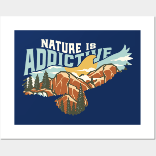 Nature is Addictive Posters and Art